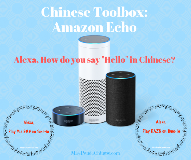 Amazon Echo Learn Chinese | MissPandaChinese.com