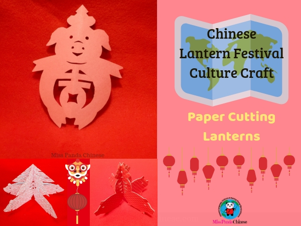 Chinese Lantern Festival Paper cutting lanterns | Miss Panda Chinese