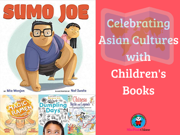 Celebrating Asian Cultures with Children's Books |Miss Panda Chinese