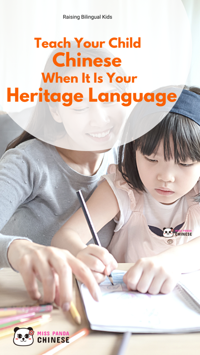 Teach Your Child Chinese When It Is Your Heritage Language | Miss Panda Chinese | misspandachinese.com