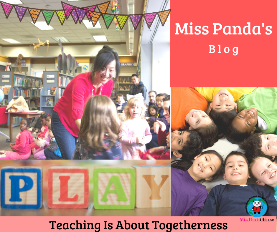 Teaching is about togetherness | misspandachinese.com