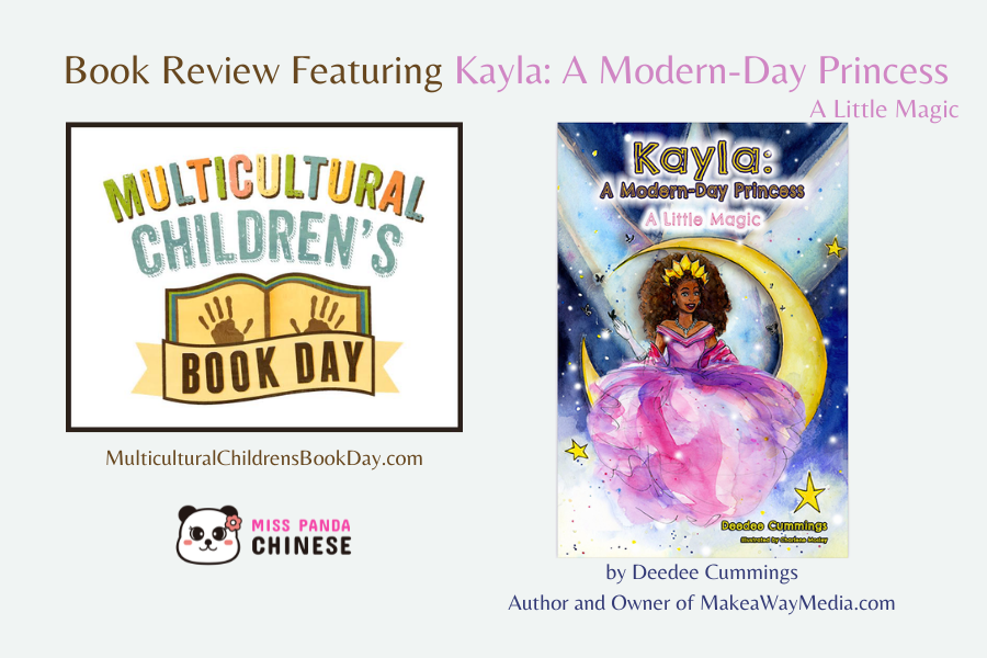 Book Review Kayla A Modern Day Princess | Multicultural Children Book Day | MissPandaChinese.com