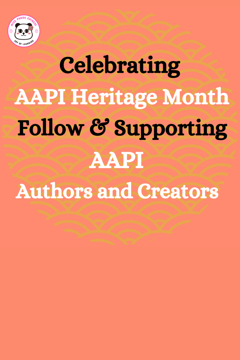 AAPI Heritage Month Chinese Learning Resources | MissPandaChinese.com